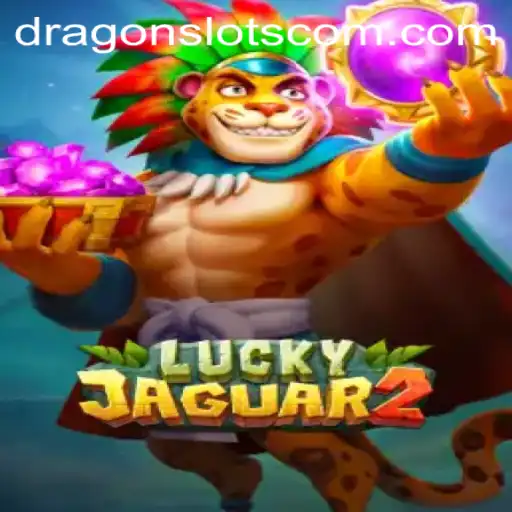 Master the World of Luckyjaguar2: Unraveling the Dragon Slots Experience