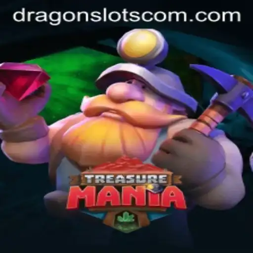 Discovering TreasureMania and Navigating the World of Dragon Slots
