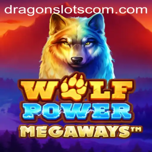 Exploring the Thrills of WolfPowerMega: A Dragon Slots Adventure