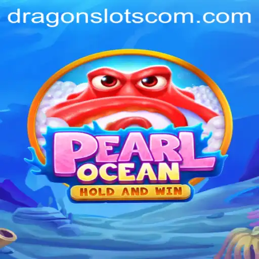 Discover the Excitement of PearlOcean: A New Dragon Slots Experience