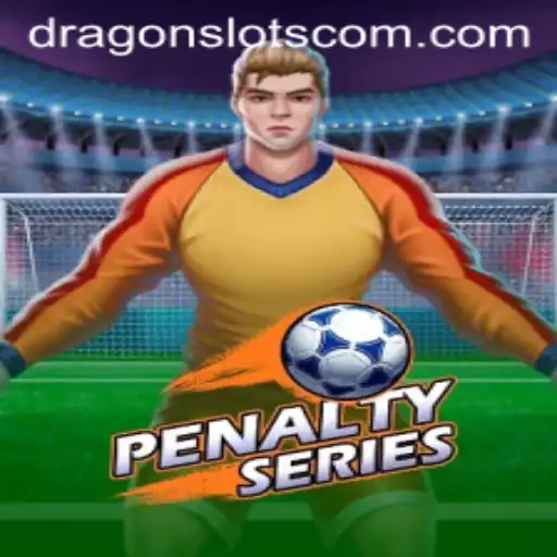 Exploring the Thrills of PenaltySeries: Dive into the Adventure with Dragon Slots