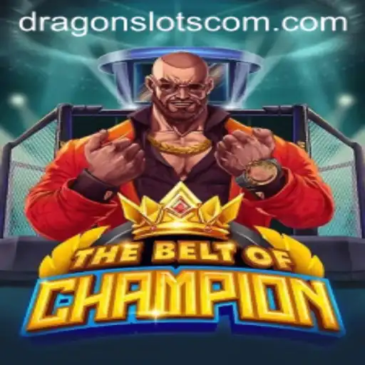 TheBeltOfChampion: Unveiling the Adventure of Dragon Slots